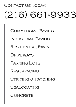 Commercial Paving, Residential Paving, Driveways, Parking Lots, Resurfacing, Sealcoating, Concrete